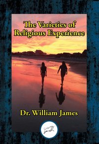 Varieties of Religious Experience [DRM] - William James - ebook