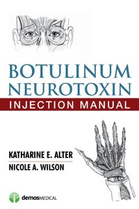 Botulinum Neurotoxin Injection Manual [DRM] - MD Katharine E. Alter - ebook