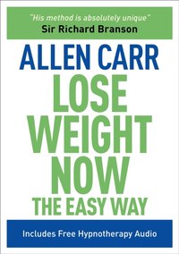 Lose Weight Now The Easy Way [DRM] - Allen Carr - ebook