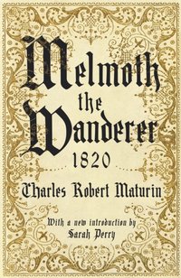 Melmoth the Wanderer 1820 [DRM] - Sarah Perry - ebook