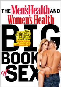 Men's Health and Women's Health Big Book of Sex [DRM] - Editors of Women's Health Maga - ebook