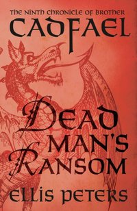 Dead Man's Ransom [DRM] - Peters Ellis Peters - ebook