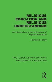 Religious Education and Religious Understanding [DRM] - Raymond Holley - ebook