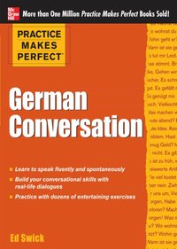 Practice Makes Perfect: German Conversation [DRM] - Ed Swick - ebook