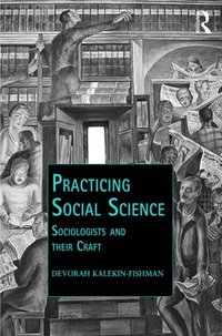 Practicing Social Science [DRM] - Devorah Kalekin-Fishman - ebook