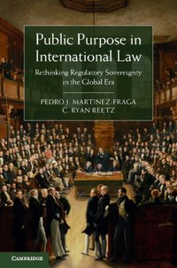 Public Purpose in International Law [DRM] - C. Ryan Reetz - ebook