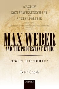 Max Weber and 'The Protestant Ethic' [DRM] - Peter Ghosh - ebook