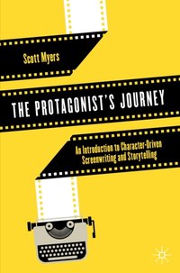 Protagonist's Journey [DRM] - Scott Myers - ebook