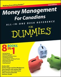 Money Management For Canadians All-in-One Desk Reference For Dummies [DRM] - Opracowanie zbiorowe - ebook