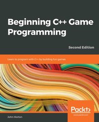 Beginning C++ Game Programming [DRM] - Horton John Horton - ebook