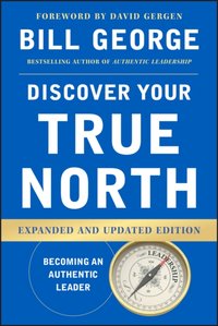 Discover Your True North [DRM] - Bill George - ebook