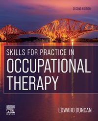 Skills for Practice in Occupational Therapy E-Book [DRM] - Edward A. S. Duncan - ebook