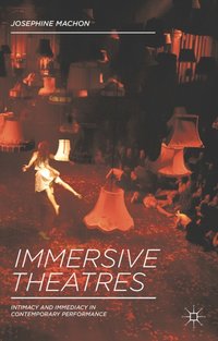 Immersive Theatres [DRM] - J. Machon - ebook