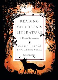 Reading Children's Literature: A Critical Introduction - Second Edition [DRM] - Eric L. Tribunella - ebook