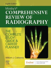 Mosby's Comprehensive Review of Radiography - E-Book [DRM] - William J. Callaway - ebook