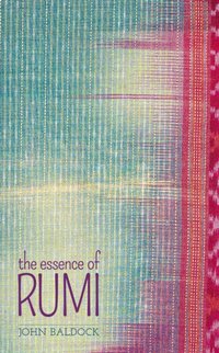Essence of Rumi [DRM] - John Baldock - ebook