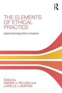 Elements of Ethical Practice [DRM] - Lorelle Burton - ebook