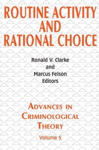 Routine Activity and Rational Choice [DRM] - Marcus Felson - ebook