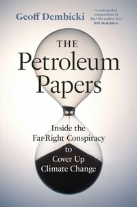 Petroleum Papers [DRM] - Geoff Dembicki - ebook