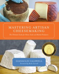 Mastering Artisan Cheesemaking [DRM] - Ricki Carroll - ebook