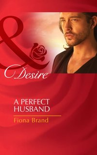 Perfect Husband [DRM] - Fiona Brand - ebook