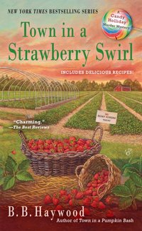 Town in a Strawberry Swirl [DRM] - B. B. Haywood - ebook