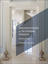 Foundations of Interior Design [DRM] - Slotkis Susan J. Slotkis - ebook