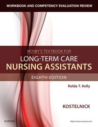 Workbook and Competency Evaluation Review for Mosby's Textbook for Long-Term Care Nursing Assistants - E-Book [DRM] - Clare Kostelnick - ebook