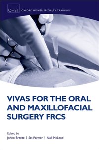 Vivas for the Oral and Maxillofacial Surgery FRCS [DRM] - Niall MH McLeod - ebook