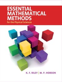 Essential Mathematical Methods for the Physical Sciences [DRM] - M. P. Hobson - ebook