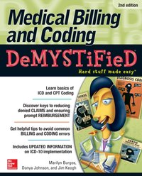 Medical Billing & Coding Demystified, 2nd Edition [DRM] - Donya Johnson - ebook