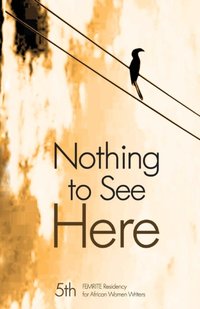 Nothing to See Here [DRM] - Hilda Twongyeirwe - ebook