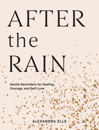 After the Rain [DRM] - Alexandra Elle - ebook