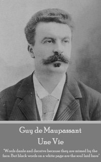 Une Vie [DRM] - Guy de Maupassant - ebook