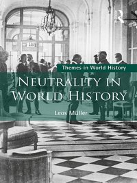 Neutrality in World History [DRM] - Leos Muller - ebook