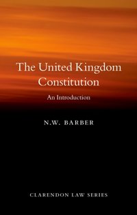 United Kingdom Constitution [DRM] - N. W. Barber - ebook