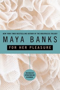 For Her Pleasure [DRM] - Maya Banks - ebook