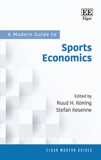 Modern Guide to Sports Economics [DRM] - Stefan Kesenne - ebook