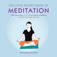 Little Pocket Book of Meditation [DRM] - Stephanie Brookes - ebook
