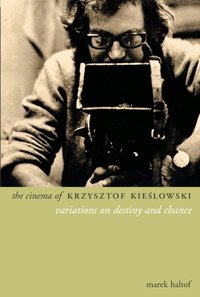 Cinema of Krzysztof Kieslowski [DRM] - Marek Haltof - ebook
