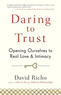 Daring to Trust [DRM] - David Richo - ebook