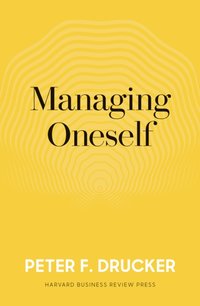 Managing Oneself [DRM] - Peter F. Drucker - ebook
