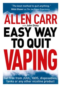 Allen Carr's Easy Way to Quit Vaping [DRM] - John Dicey - ebook