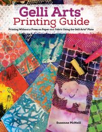 Gelli Arts(R) Printing Guide [DRM] - Suzanne McNeill CZT - ebook