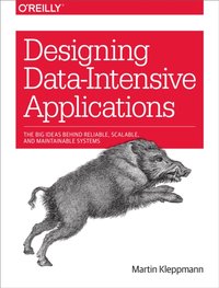 Designing Data-Intensive Applications [DRM] - Martin Kleppmann - ebook