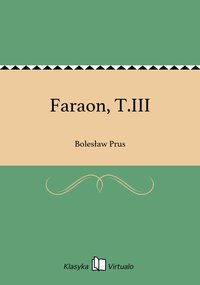 Faraon, T.III - Bolesław Prus - ebook