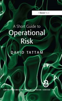 Short Guide to Operational Risk [DRM] - David Tattam - ebook