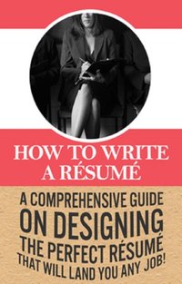 How To Write A Resume [DRM] - Ben Robinson - ebook