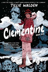 Clementine Book One OGN [DRM] - Tillie Walden - ebook