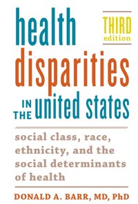 Health Disparities in the United States [DRM] - Donald A. Barr - ebook